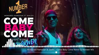 محمد رمضان Mohamed Ramadan amp Skales  Come Baby Come Remix Dj Marwen Mix [upl. by Merrick]