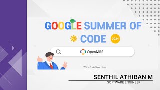 GSoC Presentation  OpenMRS  Google Summer of Code [upl. by Naman]