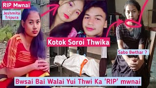 Kotok Soroi Thwika Jeshmita Tripura Bwsai Bai Walaiyui 🥺khairok Masicha😓 [upl. by Ilrebma]