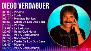 Diego Verdaguer 2024 MIX Las Mejores Canciones  Pídeme Tonta Mentiras Bonitas Quién De Los D [upl. by Soisanahta]