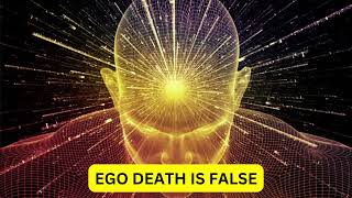 The Truth About Ego Death [upl. by Osswald131]