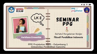 Seminar PPG  Refleksi Pengalaman Belajar Mata Kuliah  Filosofi Pendidikan Indonesia [upl. by Raseta]