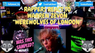 Rappers React To Warren Zevon quotWerewolves Of Londonquot [upl. by Teryn]