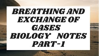 breathing and exchange of gases  handwritten notes  biology  part1 [upl. by Ydnyl215]