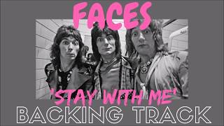 Faces  Stay With Me Full Backing Track [upl. by Roxine125]