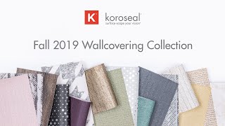 Koroseal Wallcovering Fall Collection 2019 [upl. by Farrish]