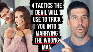 Satan Will Trick You Into Marrying the Wrong Man If [upl. by Ojyma]