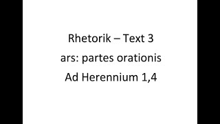 Rhetorik Text 3  ars partes orationis [upl. by Eenahc]