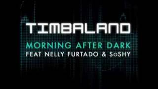 Morning After Dark Extended Mix feat SoShy amp Nelly Furtado by Timbaland [upl. by Star]