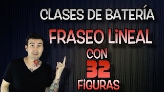 Clases de batería  Fraseo lineal con 32 figuras [upl. by Ynatil]