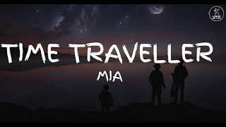 Time Traveller  Mia Lyrics [upl. by Barstow]