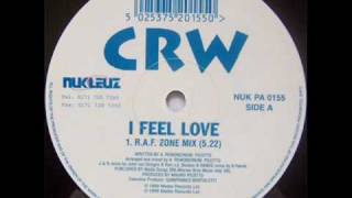 CRW  I Feel Love  RAF Zone Mix [upl. by Miarzim]