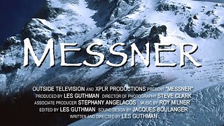 MESSNER  A film by Les Guthman  Outside Television  2002 [upl. by Siward]