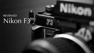 Nikon F3 Review [upl. by Haila910]