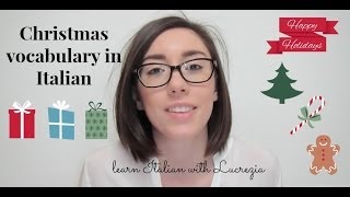 Christmas vocabulary in Italian  Learn Italian with Lucrezia [upl. by Iknarf]