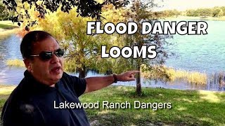 🌊 Looming Environmental Catastrophe at Lakewood Ranch Flood Risks Abound ⚠️ [upl. by Aicetal271]