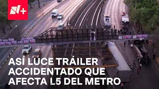 Línea 5 del Metro CDMX Dron capta imágenes de tráiler accidentado  Las Noticias [upl. by Urania401]