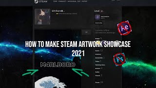 How To Make  Steam Artwork Showcase  2021 Free [upl. by Atiruam619]