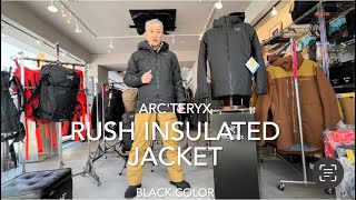 【ARCTERYX】Rush Insulated Jacket GORETEX INFINIUM 完全防風化繊中綿ジャケット [upl. by Nelram]