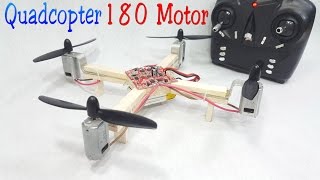 How to make a RC Quadcopter Using 180 motor [upl. by Yks]