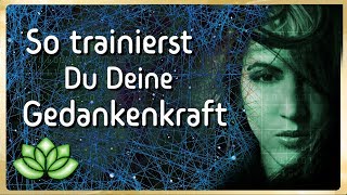 Unglaubliche Macht der Gedanken amp Gedankenkraft [upl. by Arvin]