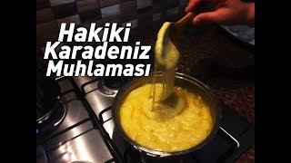 Hakiki Karadeniz Muhlaması Nasıl Yapılır  Rabianın Bereketli Mutfağı [upl. by Anatola427]