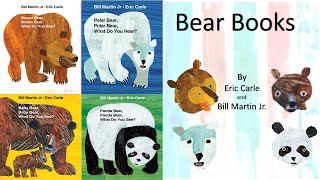 Bear Books Series by Eric Carle and Bill Martin Brown Bear Baby Bear Polar Bear Panda Bear [upl. by Areta]