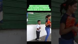 Niño hace berrinche y su madre lo permite y le dio gran lección lecciondevida reflexiones viral [upl. by Sarat761]