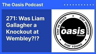 Was Liam Gallagher a Knockout at Wembley [upl. by Allesig]