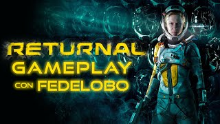 RETURNAL GAMEPLAY  Primeros minutos I Fedelobo [upl. by Uriah860]