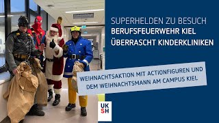 Superhelden in den Kinderkliniken🦸🏼‍♂️  Weihnachtsaktion der Berufsfeuerwehr Kiel  Campus Kiel [upl. by Mandi]