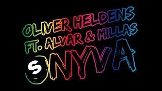 Oliver Heldens ft Alvar amp Millas  Onyva Original Mix [upl. by Call344]