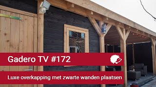 172 Luxe overkapping met zwarte wanden plaatsen  Gadero TV [upl. by Hamaso387]