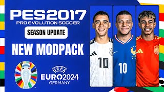 PES 2017  Full ModPack UEFA EURO 2024 For PES 2017 Compatible With All Patches [upl. by Nonnel]