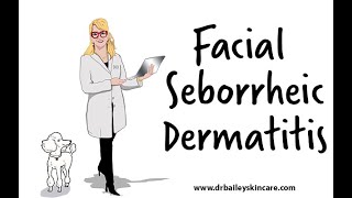 Is Your Facial Dandruff Seborrheic Dermatitis  Dermatologist  Dr Bailey Skin Care 2017 [upl. by Hoopes813]