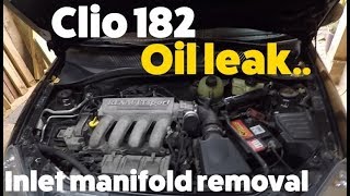 Clio 182  Oil leak problem Inlet manifold Removal [upl. by Ttreve]