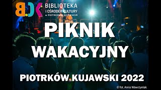 Piknik Wakacyjny 2022 Piotrków Kujawski  BiOK [upl. by Giesecke]