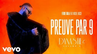 FERRE GOLA  PREUVE PAR 9 Visualizer ft MICHEL BASSE [upl. by Uok]