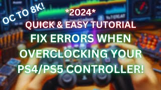 How To Fix or Bypass Error When Overclocking PS4 DualShock or PS5 DualSense Controller [upl. by Venita732]