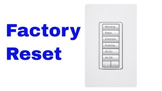 How To Factory Reset Lutron Radio Ra2 6 Button Keypad To Default [upl. by Sosanna589]