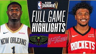 PELICANS at ROCKETS  NBA INSEASON TOURNAMENT 🏆  FULL GAME HIGHLIGHTS  November 10 2023 [upl. by Allison]