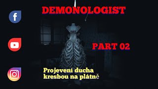 DUCH SE MI PROJEVIL KRESBOU NA PLÁTNĚ DEMONOLOGIST [upl. by Akemehs]