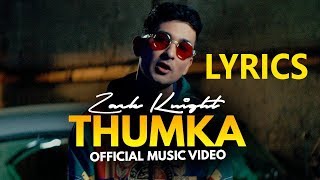 Zack Knight  Thumka LYRICS  Lyric Video [upl. by Anelam]