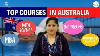 Top Courses to Pursue in Australia amp Their Future Scope MBA Data Science Engineering amp More [upl. by Aisinut]