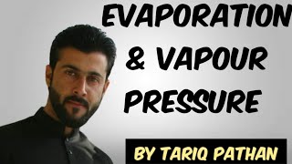 Class 11 Chapter 5  Evaporation amp Vapour pressure by Tariq Pathan [upl. by Tish]