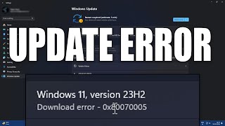 How To Fix Windows 11 Update Error 0x80070005 Ver 23H2 [upl. by Stutman]