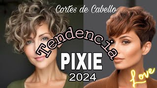 NUEVOS CORTES PIXIE Tendencia 2024 Cabello CORTO MUJER de 40 50 y 60 años [upl. by Eerej]