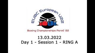 EUBC U22  Day 1  Session 1  Ring A [upl. by Hole749]