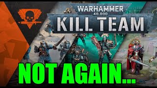 Same MISTAKES New EDITION Games Workshop OverHYPE amp UnderDELIVER Warhammer 40000 Kill Team [upl. by Sass]