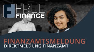 FreeFinance Tutorial  Finanzamtsmeldung Direktmeldung Finanzamt Einstellungen [upl. by Yllib]